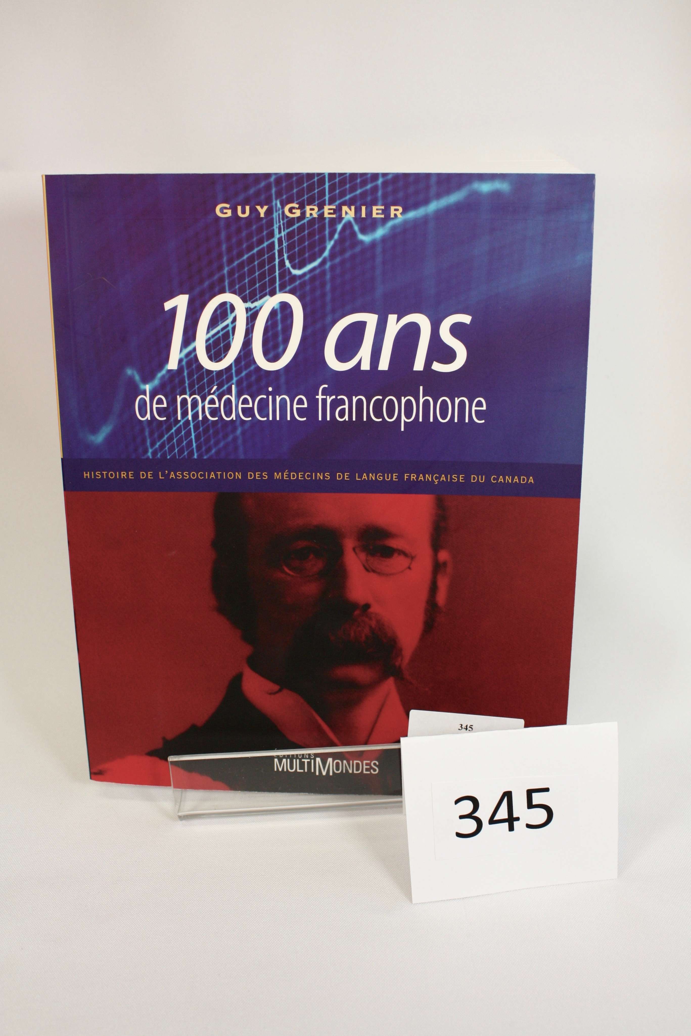 100 ans de médecine franco